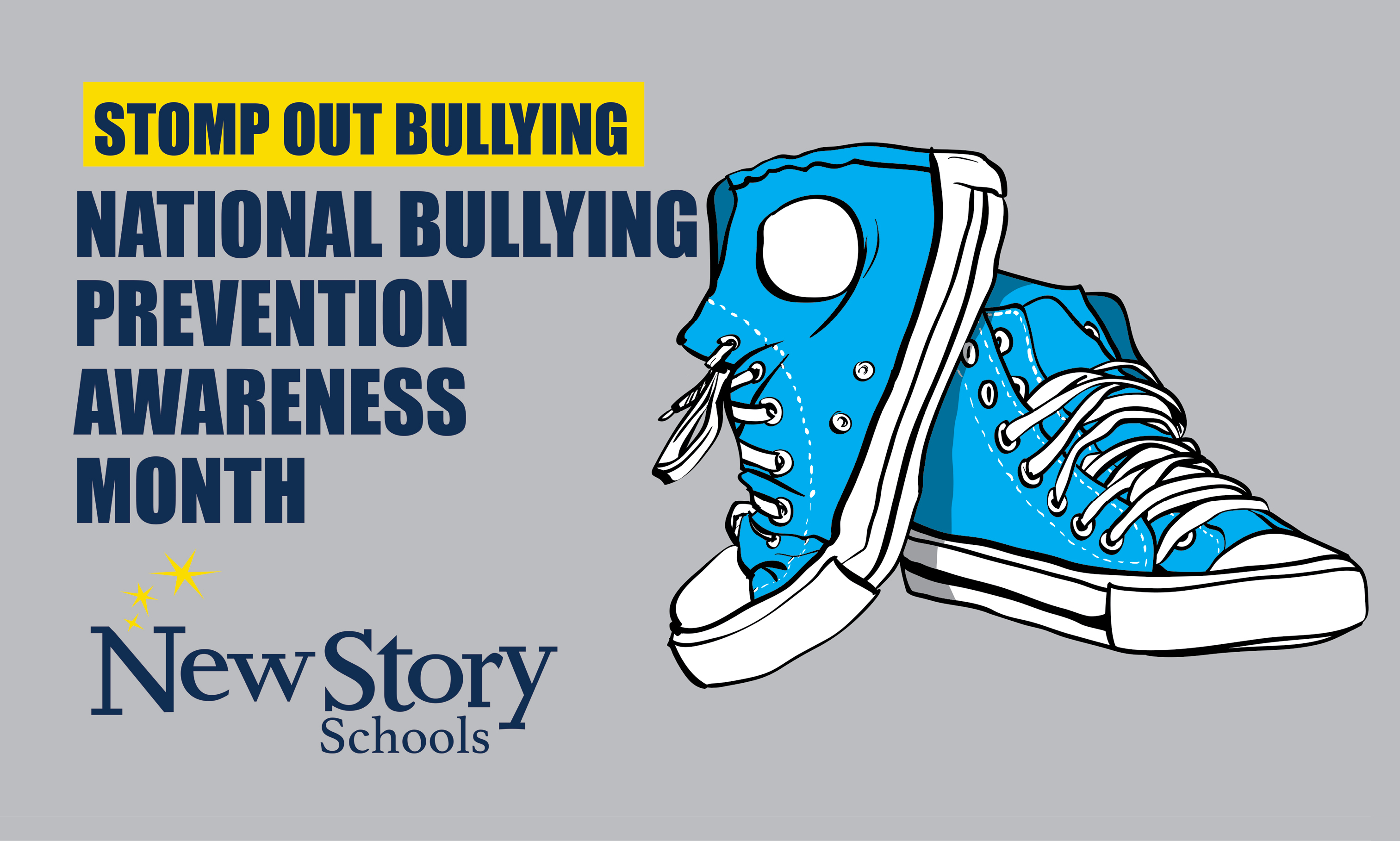 Graphic: Pair of blue converse shoes, laces untied. Title: Stomp out Bullying! National Stop Bullying Awareness Month.