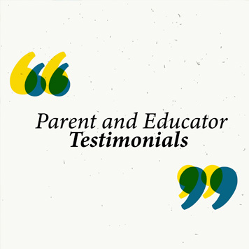 Teachers and Parent Testimonies