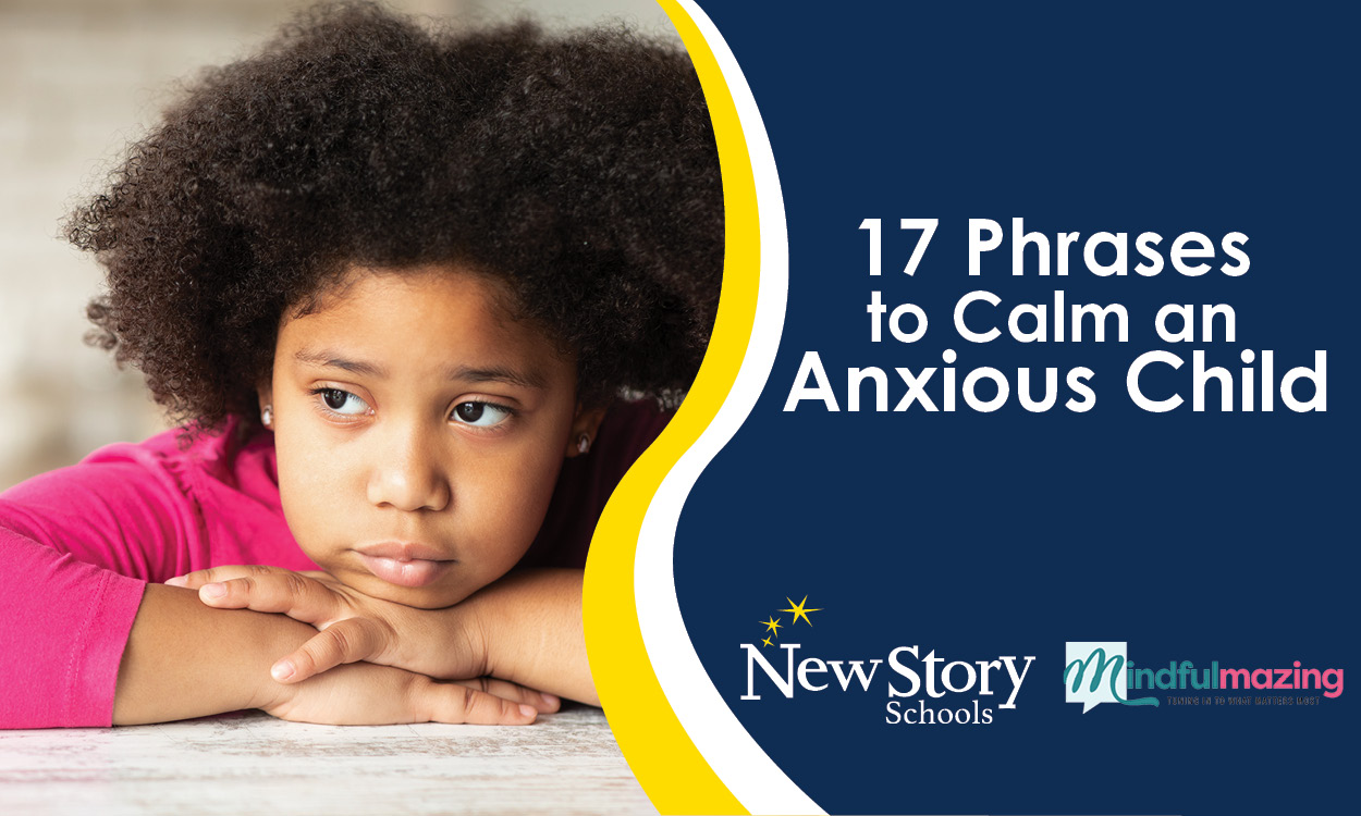 17 Phrases to Calm an Anxious Child