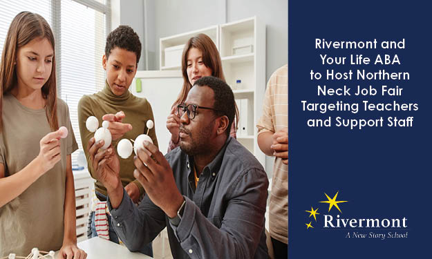 Rivermont and Your Life ABA to Host Northern Neck Job Fair Targeting Teachers and Support Staff