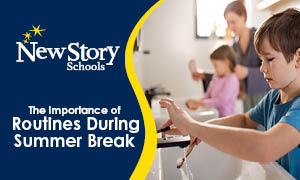 The Importance of Routines During Summer Break 