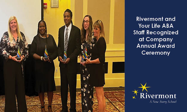 Rivermont and Your Life ABA Staff Recognized at Company Annual Award Ceremony