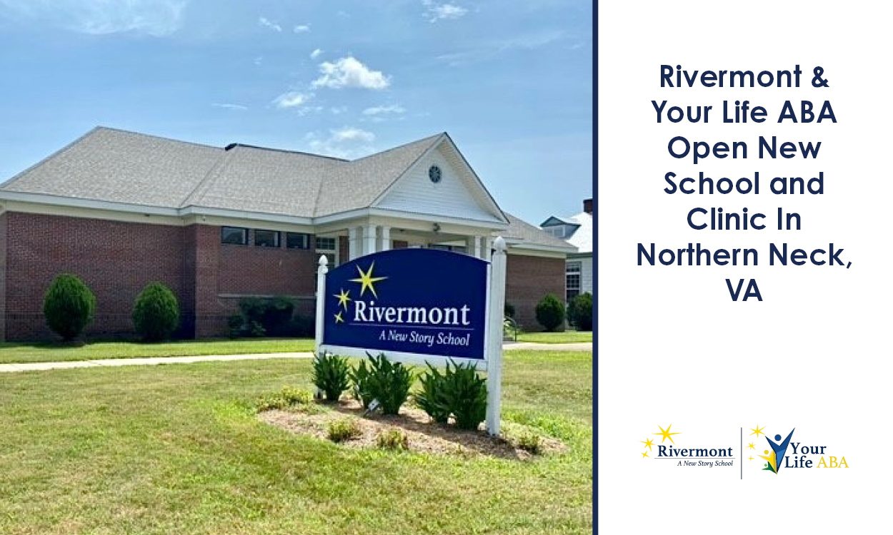 Image of Northern Neck school building and Rivermont Sign; News title "Rivermont &amp; Your Life ABA Open New School and Clinic in Northern Neck, VA