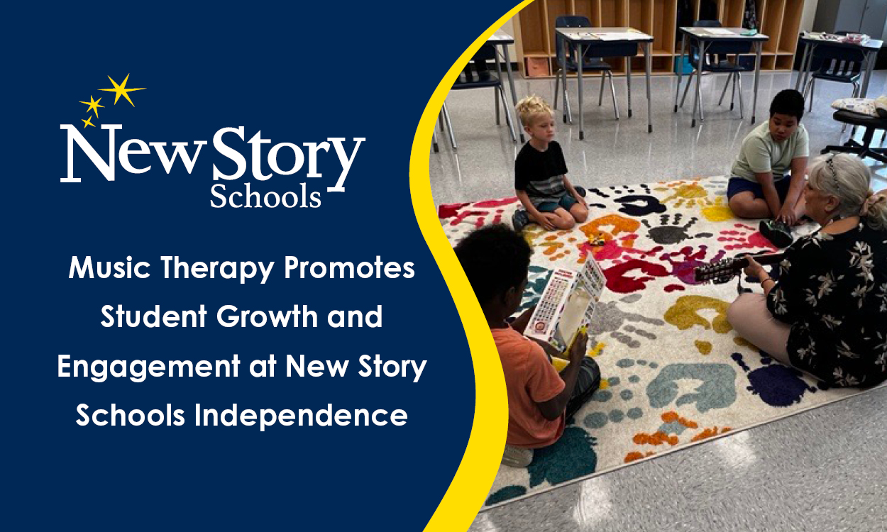 Music Therapy Promotes Student Growth and Engagement at New Story Schools Independence 