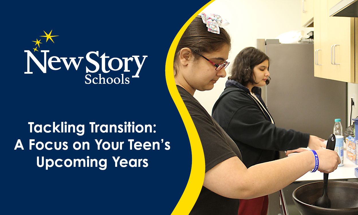 Tackling Transition: A Focus on Your Teen’s Upcoming Years